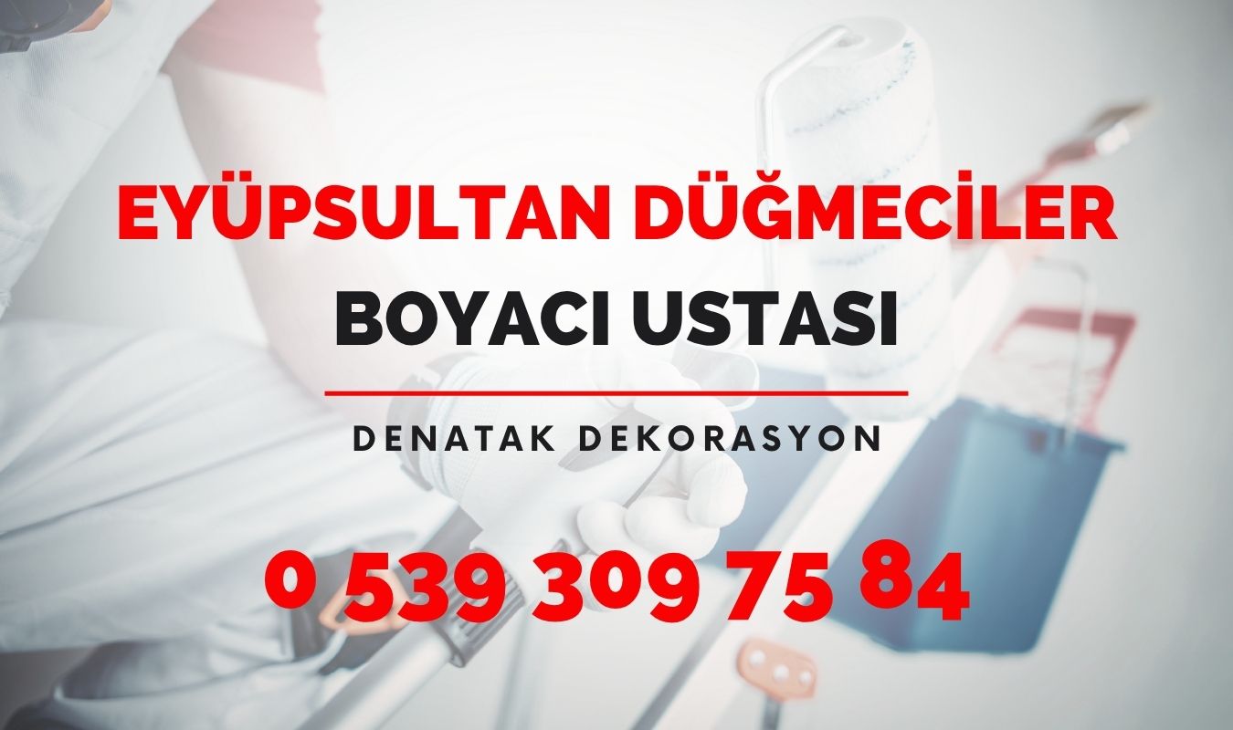 Eyüpsultan Düğmeciler boyacı ustası, boyacı telefonu, uygun fiyatlı profesyonel boyacı