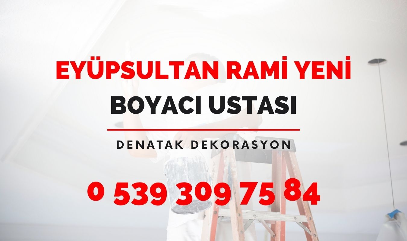 RAMİ YENİ BOYACI USTASI